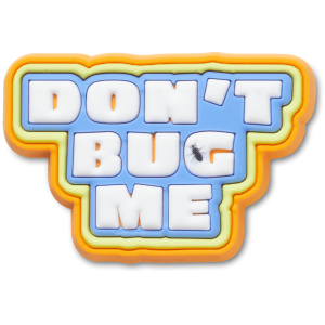 Dont Bug Me